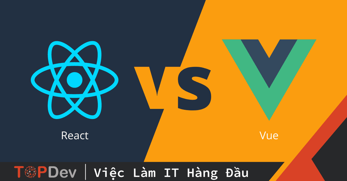 Lựa chọn Vue hay React dành cho FE Developer