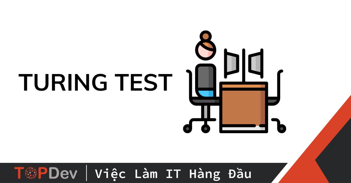 Phép thử Turing – Bài kiểm tra trình độ AI dành cho máy tính