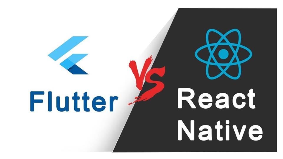 Flutter Vs. React Native – Nên chọn framework nào?
