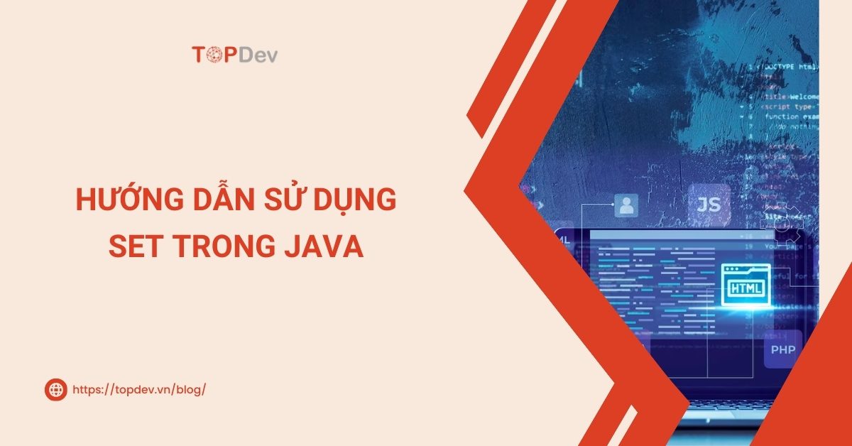 Hướng dẫn sử dụng Set trong Java chi tiết