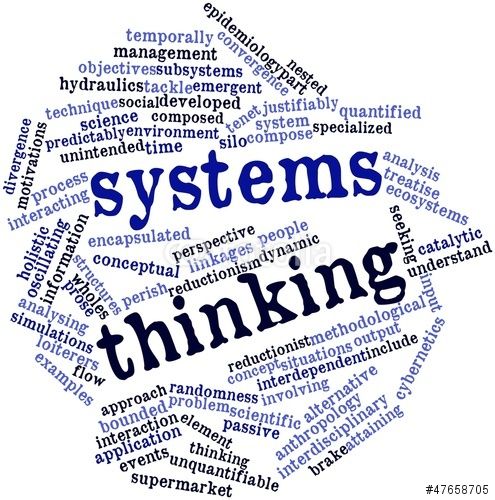 Tư duy hệ thống (Systems Thinking): Kỹ năng mới cho mọi nghề nghiệp