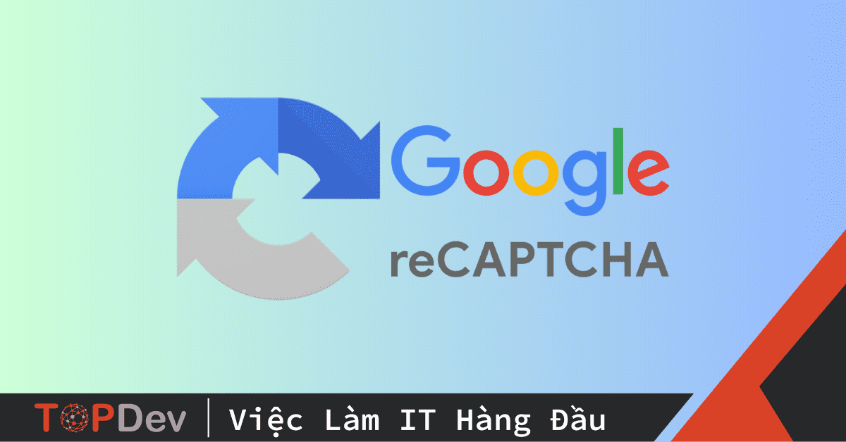 Tích hợp Google ReCaptcha vào form trong React