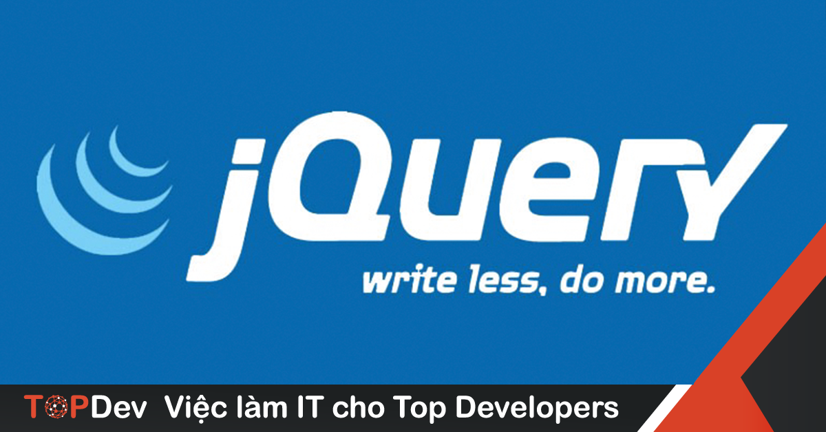 jQuery là gì? Tổng quan và hướng dẫn sử dụng chi tiết
