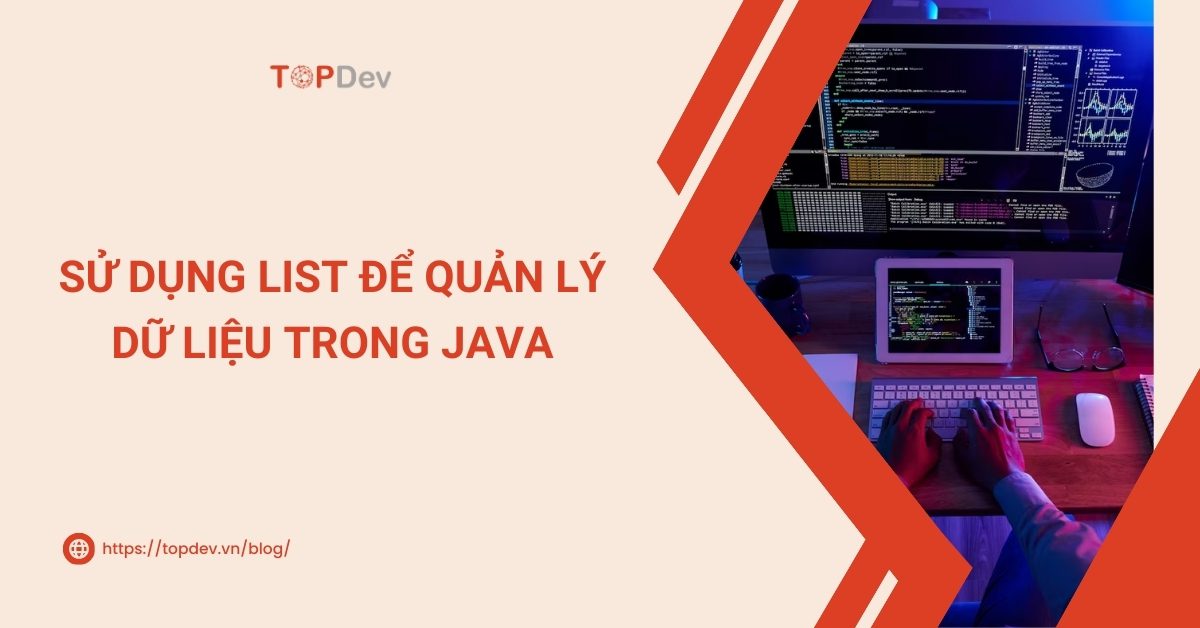 Sử dụng List để quản lý dữ liệu trong Java
