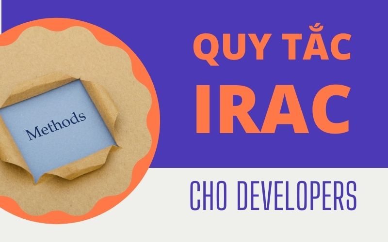 Áp dụng quy tắc IRAC trong công việc cho developers