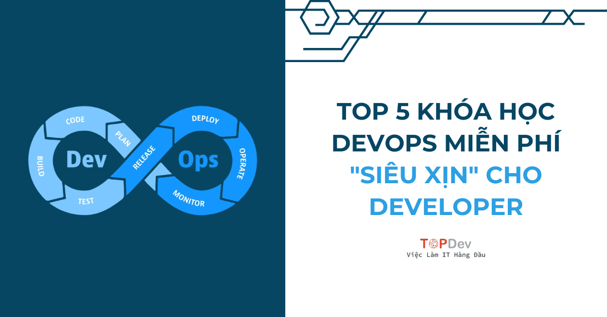 Top 5 khóa học DevOps miễn phí “siêu xịn” cho developer