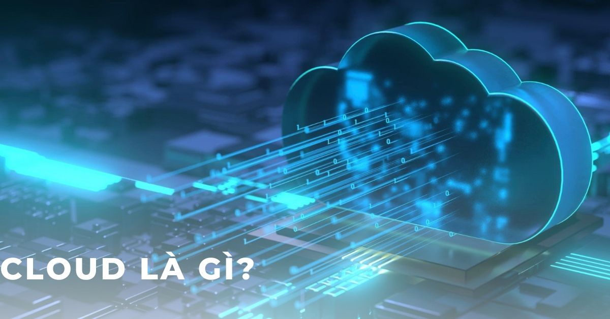 Cloud là gì?